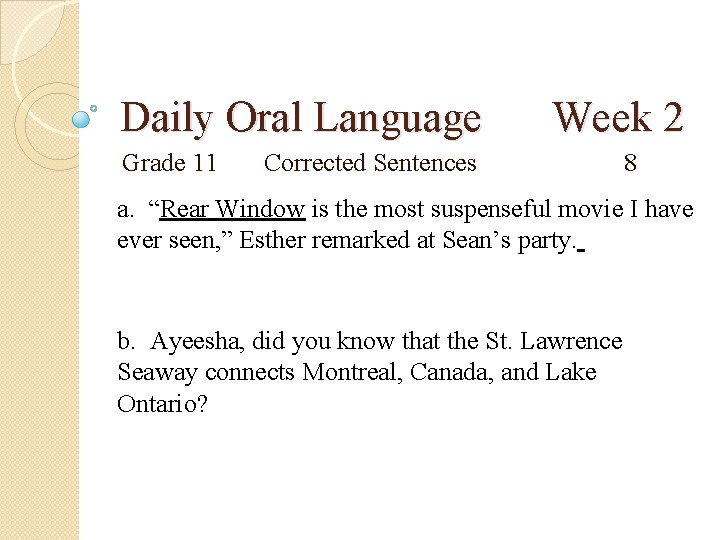 Daily Oral Language Grade 11 Week 2 Corrected Sentences 8 a. “Rear Window is Daily Oral Language Grade 11 Week 2 Corrected Sentences 8 a. “Rear Window is