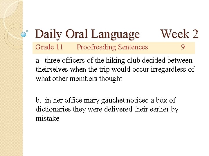 Daily Oral Language Grade 11 Week 2 Proofreading Sentences 9 a. three officers of Daily Oral Language Grade 11 Week 2 Proofreading Sentences 9 a. three officers of