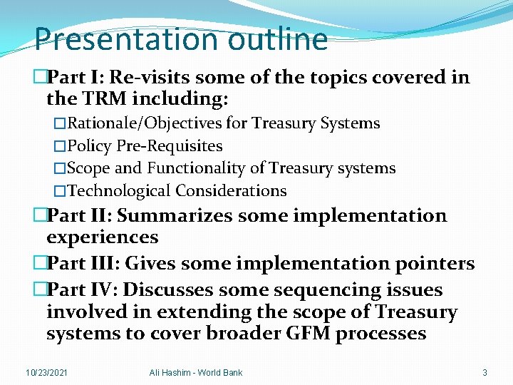 Presentation outline �Part I: Re-visits some of the topics covered in the TRM including: