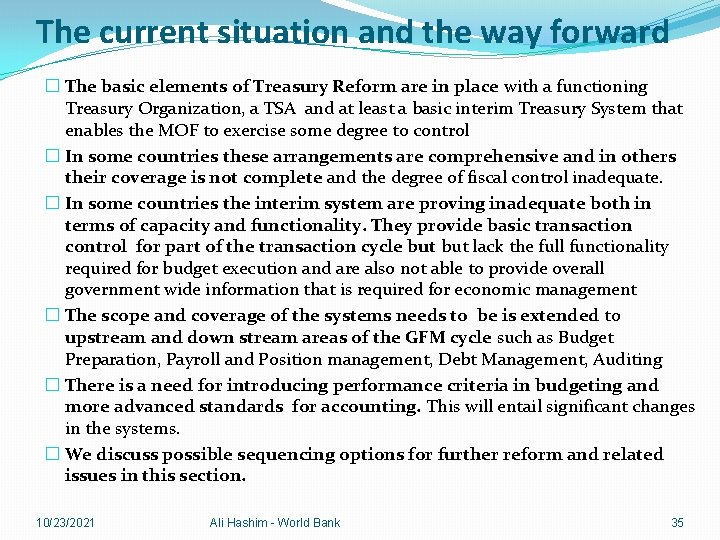 The current situation and the way forward � The basic elements of Treasury Reform