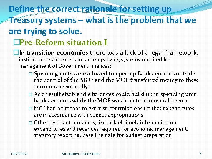 Define the correct rationale for setting up Treasury systems – what is the problem