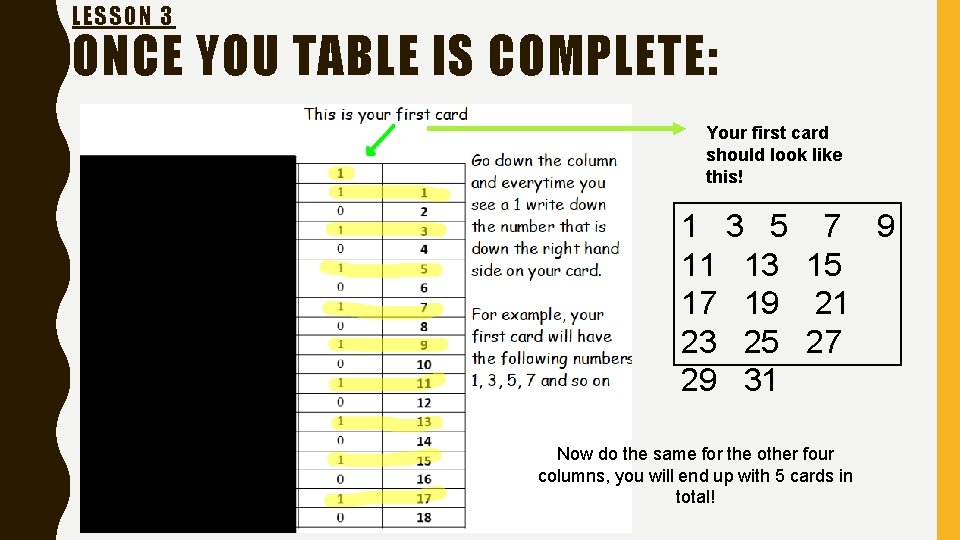LESSON 3 ONCE YOU TABLE IS COMPLETE: Your first card should look like this! LESSON 3 ONCE YOU TABLE IS COMPLETE: Your first card should look like this!