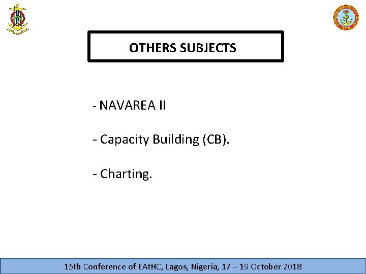 7 OTHERS SUBJECTS - NAVAREA II - Capacity Building (CB). - Charting. 15 th