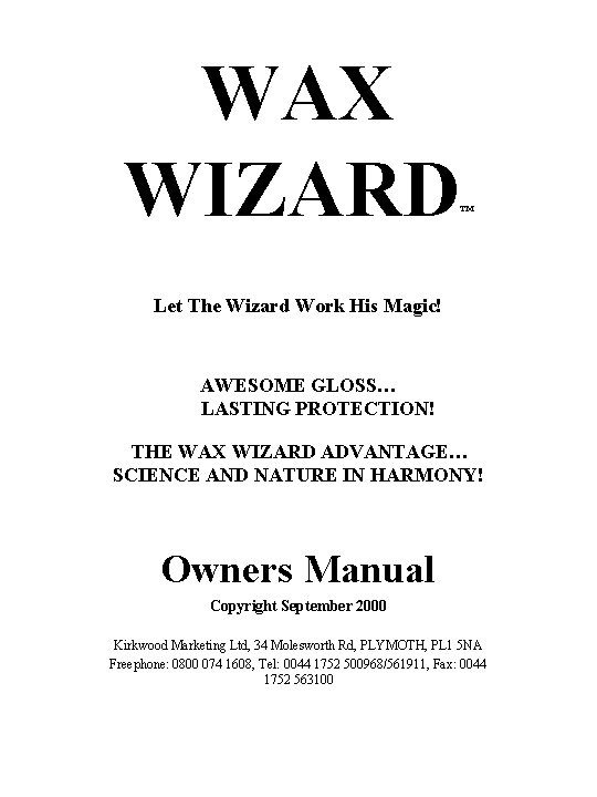 WAX WIZARD ™ Let The Wizard Work His Magic! AWESOME GLOSS… LASTING PROTECTION! THE