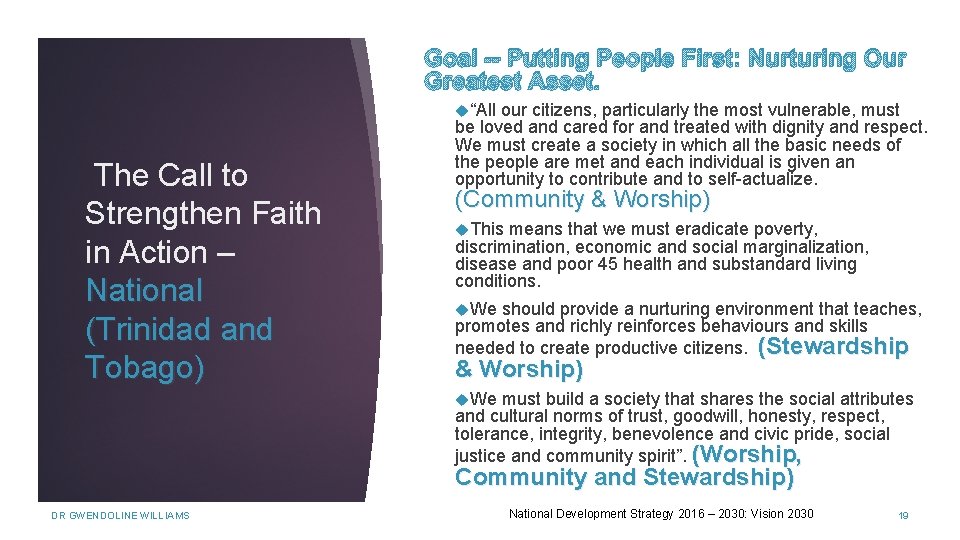 Goal -- Putting People First: Nurturing Our Greatest Asset. “All The Call to Strengthen