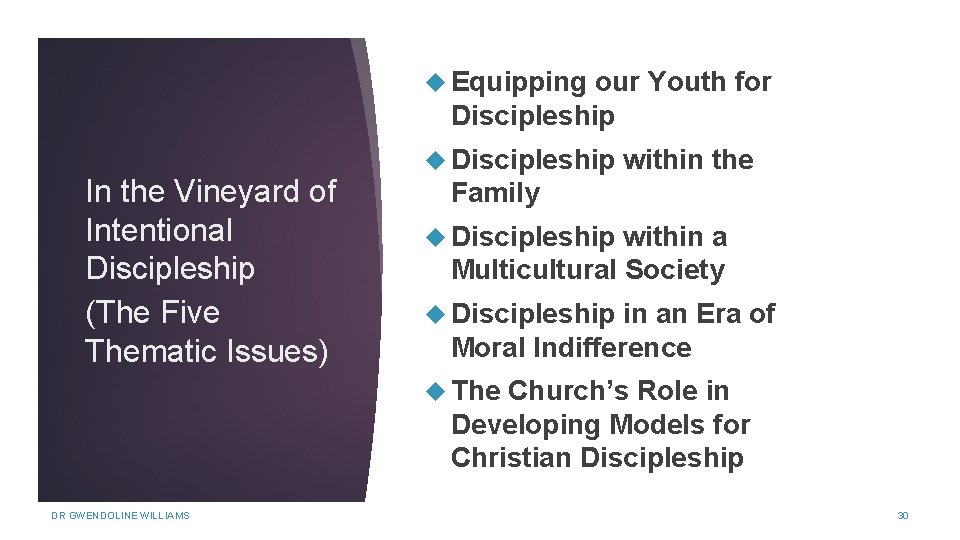  Equipping our Youth for Discipleship In the Vineyard of Intentional Discipleship (The Five