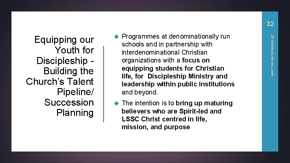 32 Programmes at denominationally run schools and in partnership with interdenominational Christian organizations with