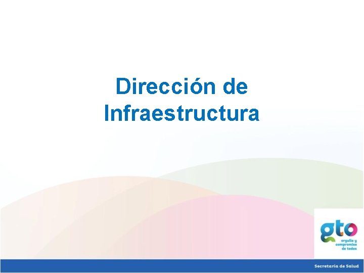Dirección de Infraestructura 