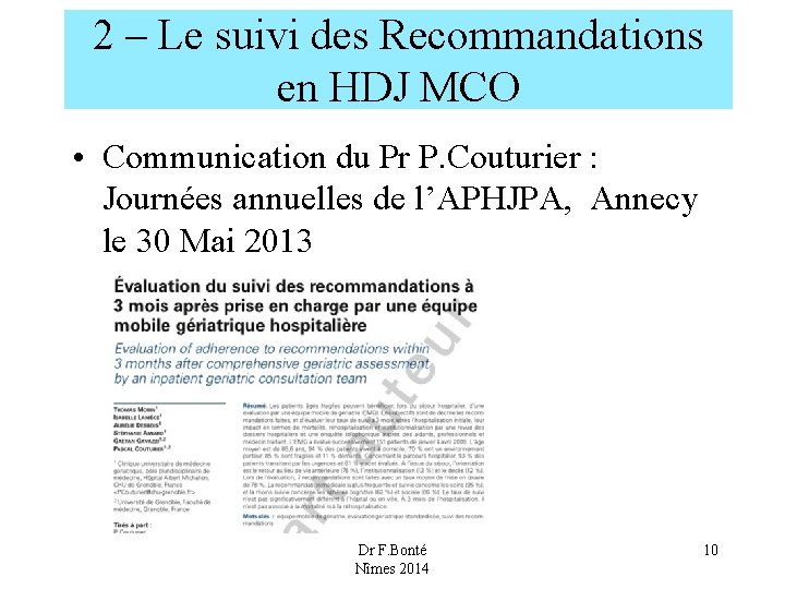 2 – Le suivi des Recommandations en HDJ MCO • Communication du Pr P.