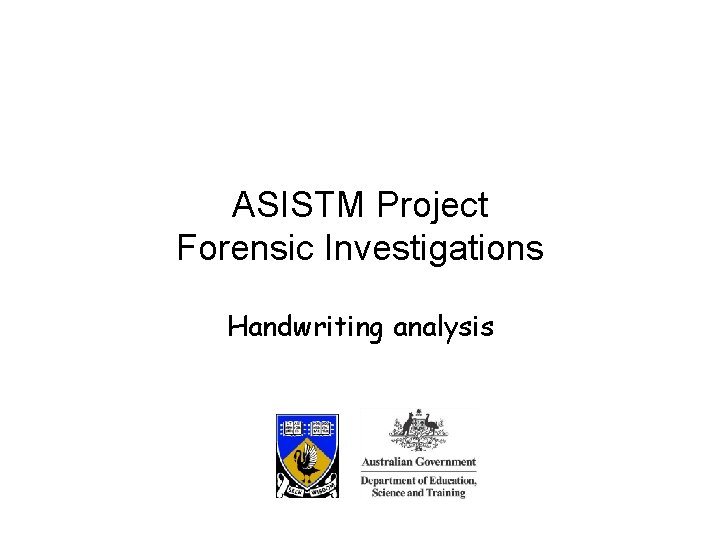 ASISTM Project Forensic Investigations Handwriting analysis 