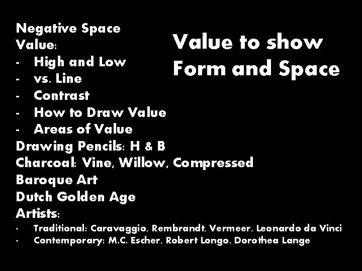 Negative Space Value to show Value: - High and Low Form and Space -