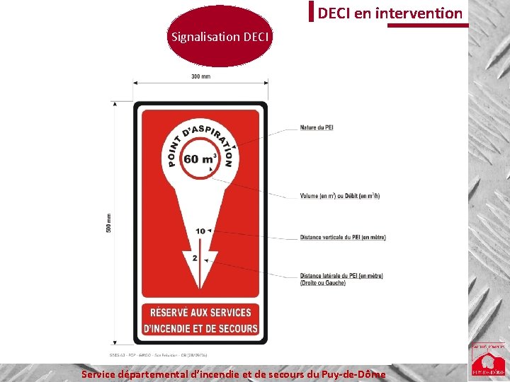 DECI en intervention Signalisation DECI Service départemental d’incendie et de secours du Puy-de-Dôme 