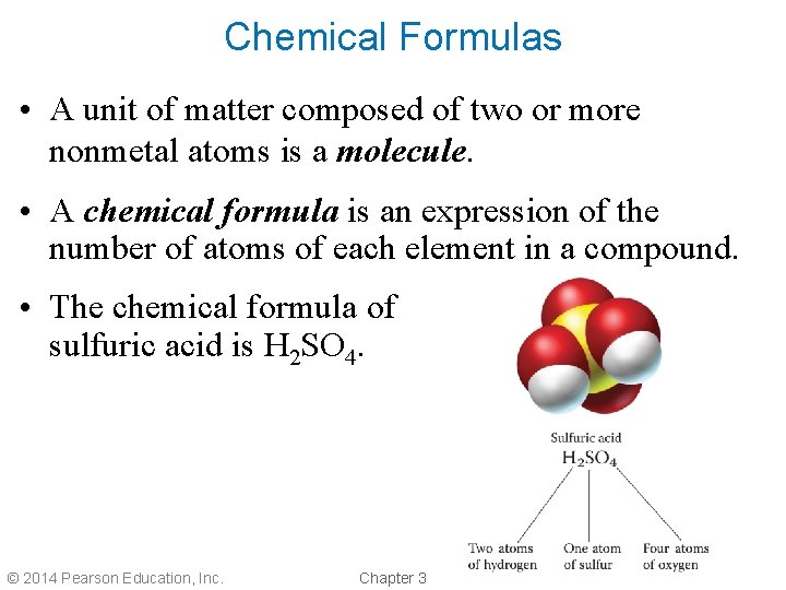 Chemical Formulas • A unit of matter composed of two or more nonmetal atoms