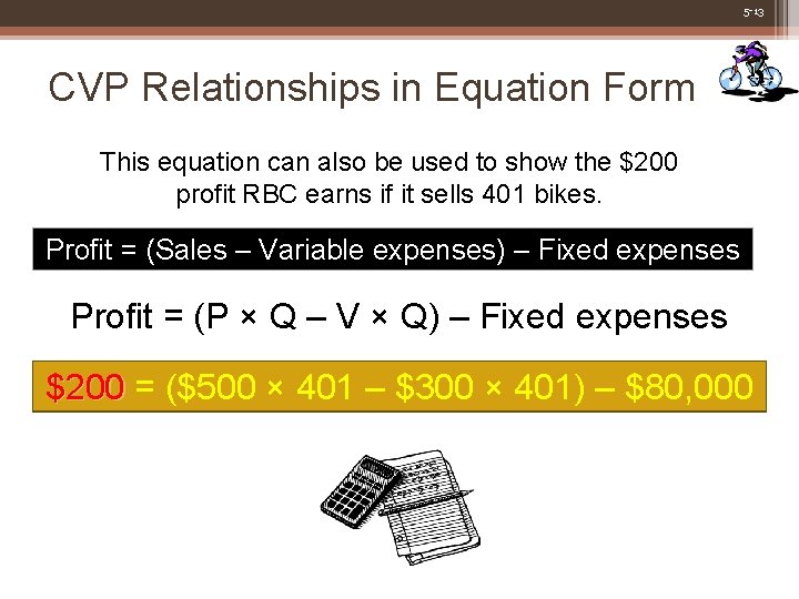 5 -13 CVP Relationships in Equation Form This equation can also be used to