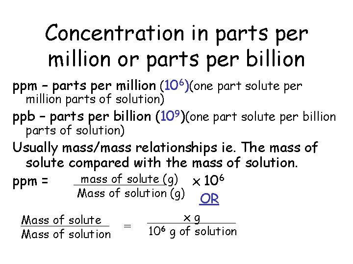Concentration in parts per million or parts per billion ppm – parts per million