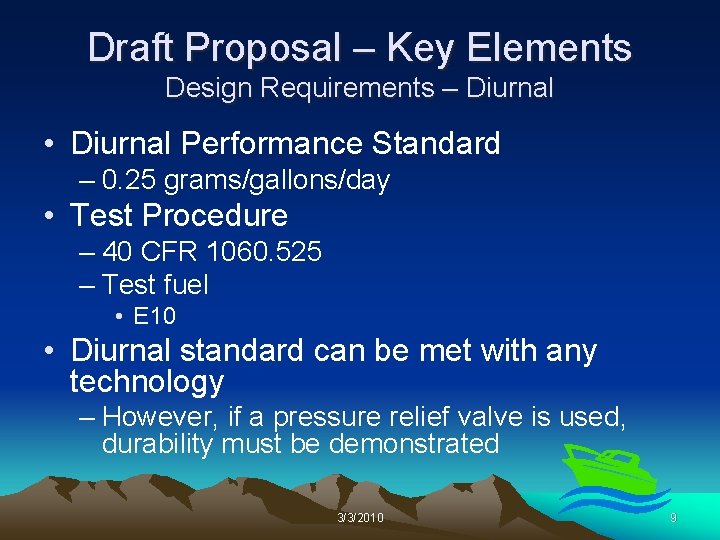 Draft Proposal – Key Elements Design Requirements – Diurnal • Diurnal Performance Standard –