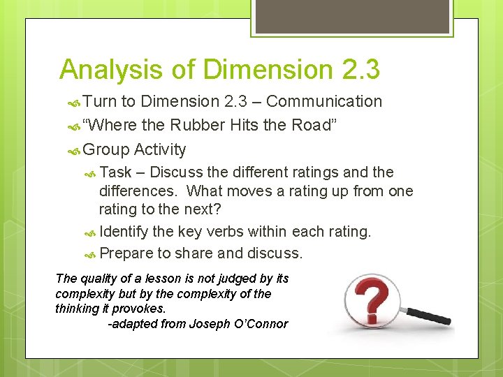 Analysis of Dimension 2. 3 Turn to Dimension 2. 3 – Communication “Where the