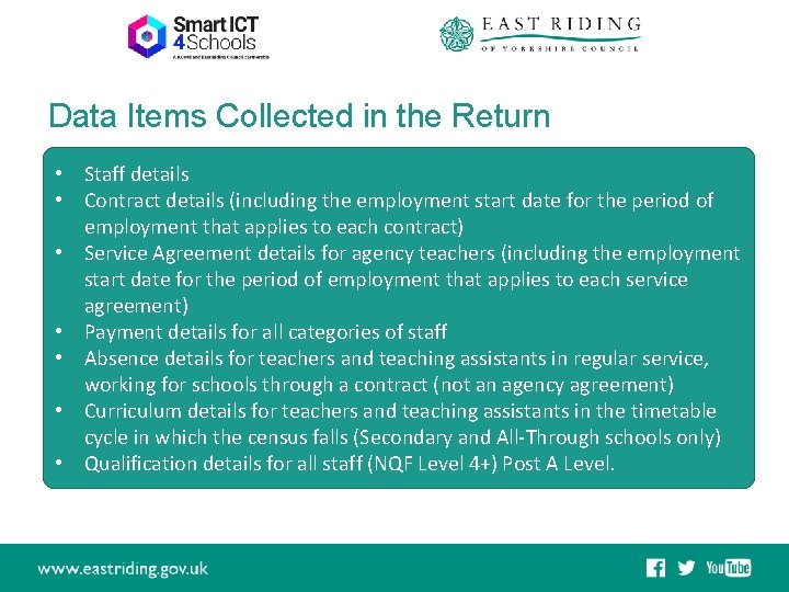Data Items Collected in the Return • Staff details • Contract details (including the