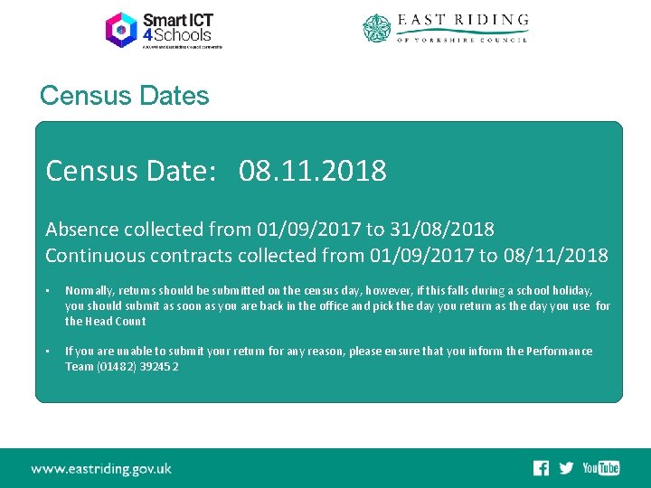 Census Dates Census Date: 08. 11. 2018 Absence collected from 01/09/2017 to 31/08/2018 Continuous