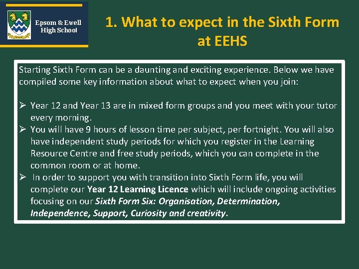 Epsom & Ewell High School 1. What to expect in the Sixth Form at Epsom & Ewell High School 1. What to expect in the Sixth Form at