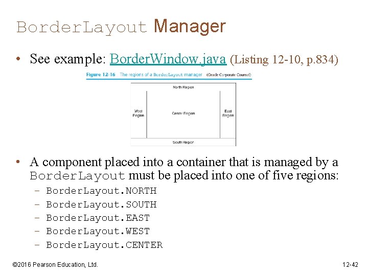 Border. Layout Manager • See example: Border. Window. java (Listing 12 -10, p. 834)