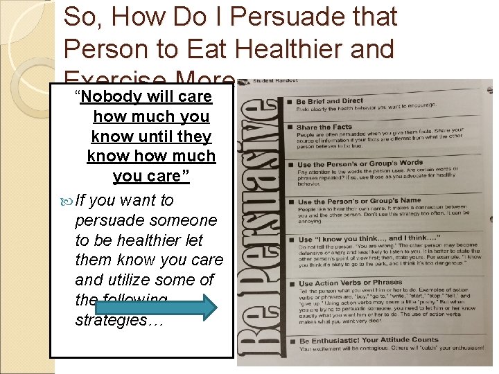 So, How Do I Persuade that Person to Eat Healthier and Exercise More… “Nobody