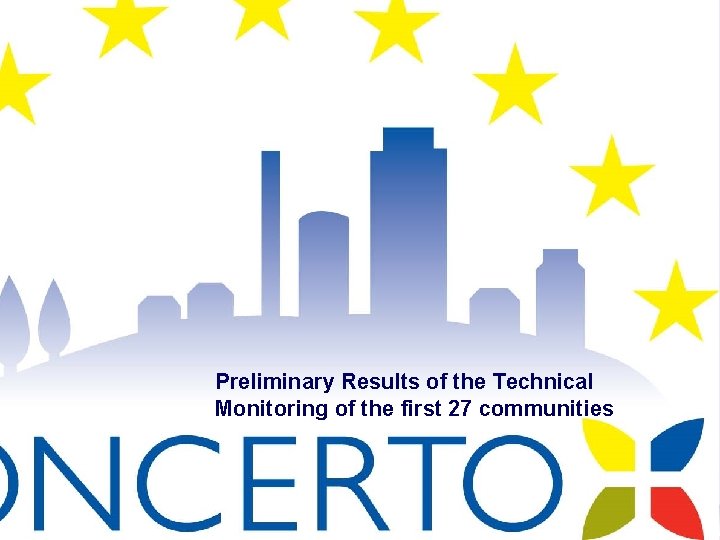 Preliminary Results of the Technical Monitoring of the first 27 communities 