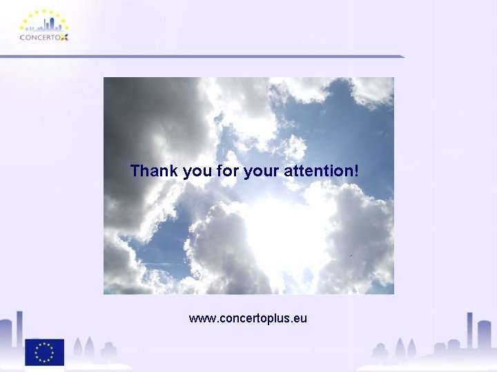 Thank you for your attention! www. concertoplus. eu 