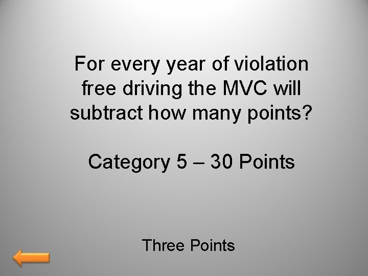 For every year of violation free driving the MVC will subtract how many points?