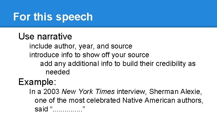 For this speech Use narrative include author, year, and source introduce info to show