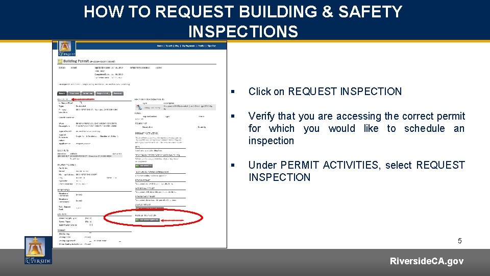 HOW TO REQUEST BUILDING & SAFETY INSPECTIONS § Click on REQUEST INSPECTION § Verify