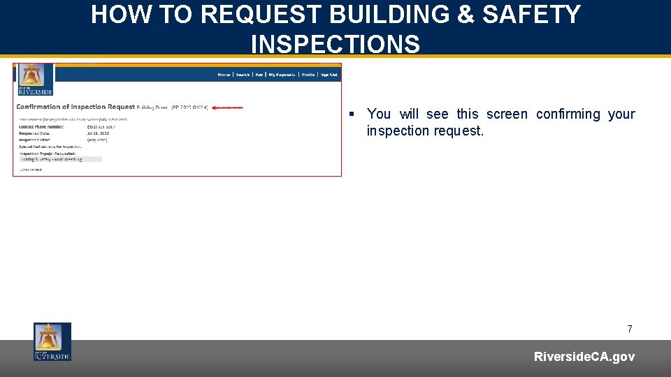 HOW TO REQUEST BUILDING & SAFETY INSPECTIONS § You will see this screen confirming