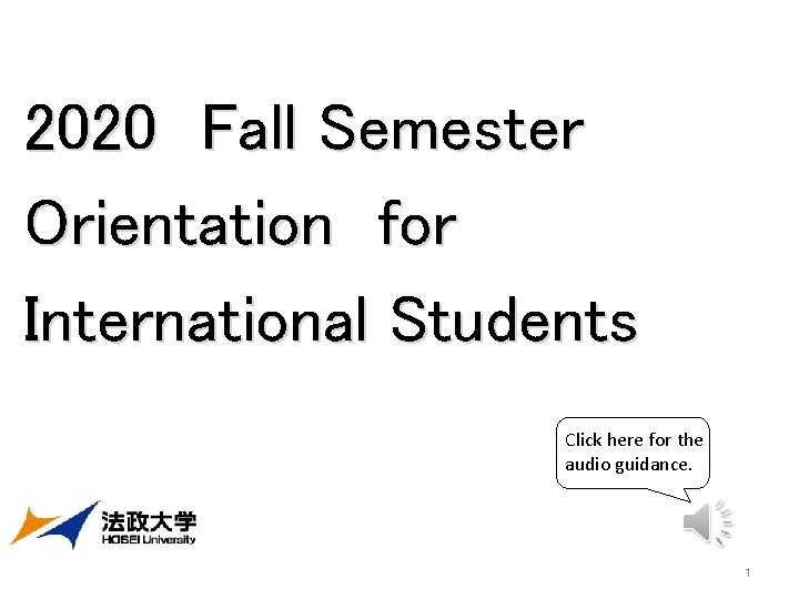 2020 Fall Semester Orientation for International Students Click