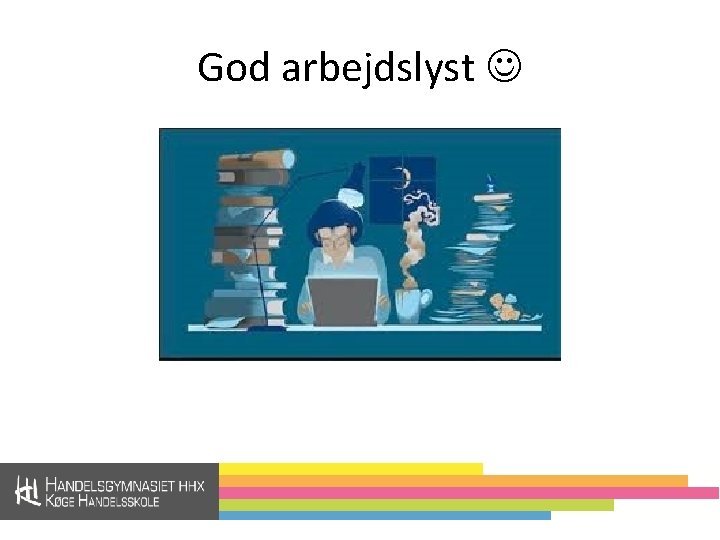 God arbejdslyst 