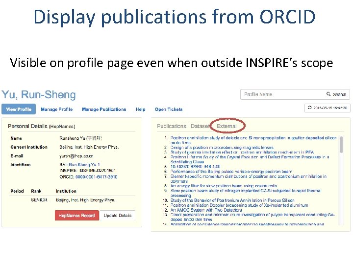 Display publications from ORCID Visible on profile page even when outside INSPIRE’s scope 