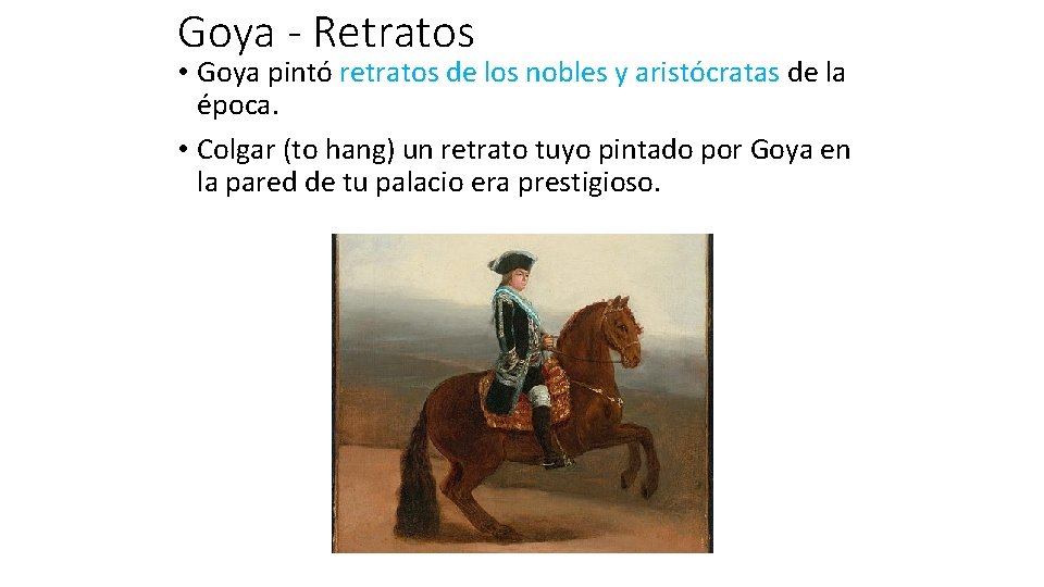 Goya - Retratos • Goya pintó retratos de los nobles y aristócratas de la