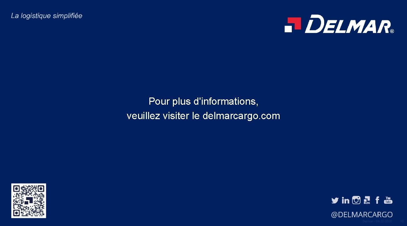 Pour plus d'informations, veuillez visiter le delmarcargo. com © 2020 Delmar International Inc. Tous