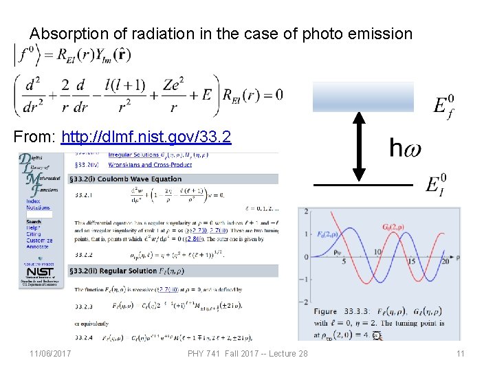 Absorption of radiation in the case of photo emission From: http: //dlmf. nist. gov/33.