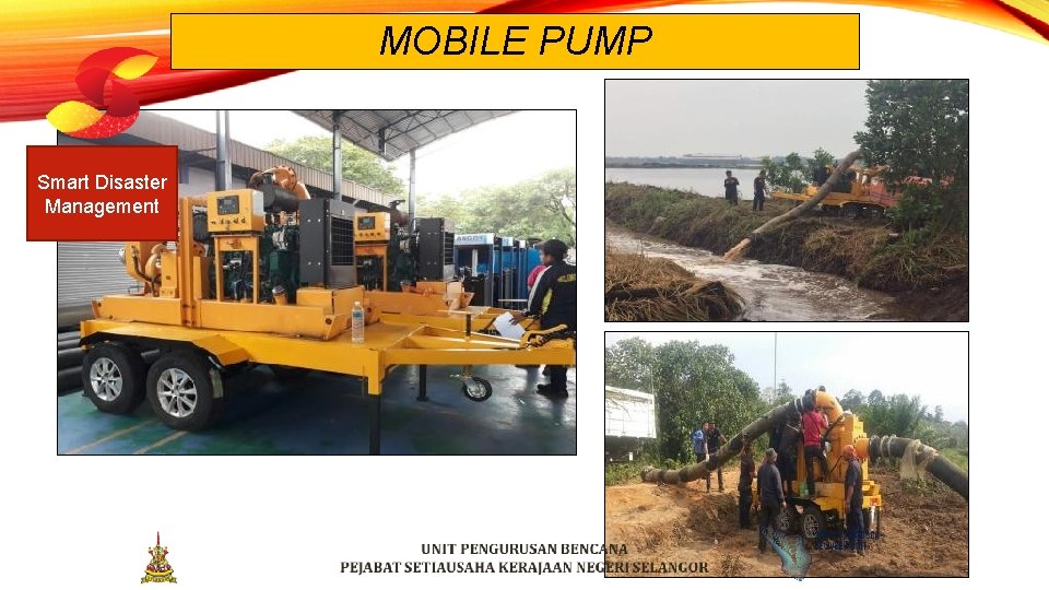 Multi Disaster Machine SELANGOR DISASTER MANAGEMENT UNIT Selangor The Most Livable