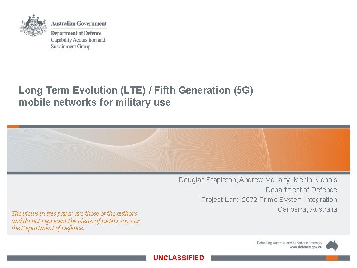 Long Term Evolution (LTE) / Fifth Generation (5 G) mobile networks for military use