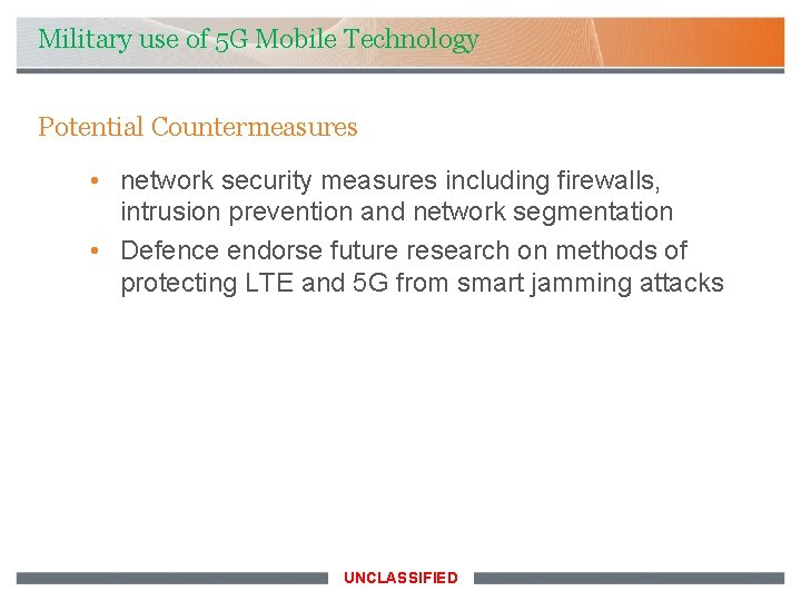 Military use of 5 G Mobile Technology Potential Countermeasures • network security measures including