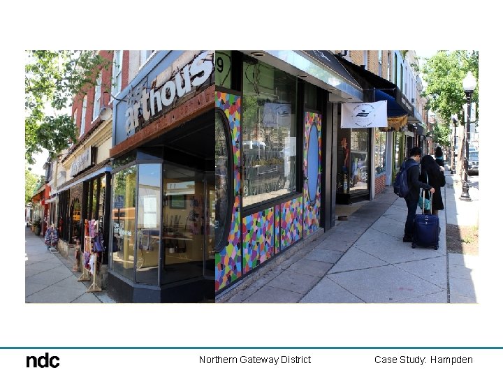 Northern Gateway District Case Study: Hampden 