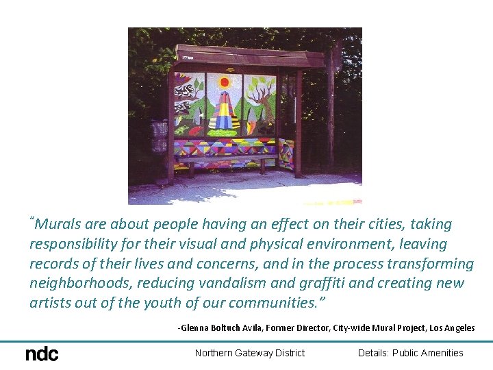 “Murals are about people having an effect on their cities, taking responsibility for their