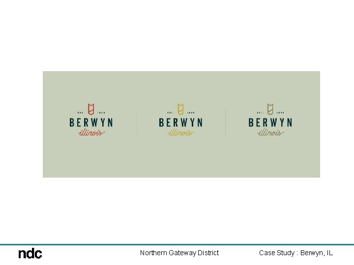 Northern Gateway District Case Study : Berwyn, IL 