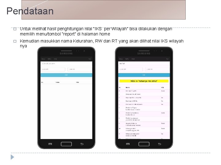 Pendataan � Untuk melihat hasil penghitungan nilai “IKS per Wilayah” bisa dilakukan dengan memilih