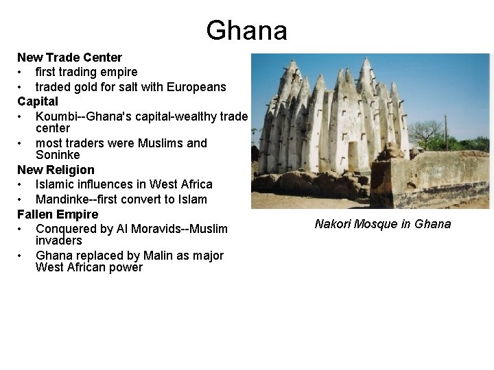 Ghana New Trade Center • first trading empire • traded gold for salt with