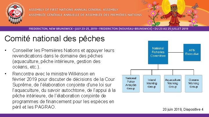 Comité national des pêches • • Conseiller les Premières Nations et appuyer leurs revendications