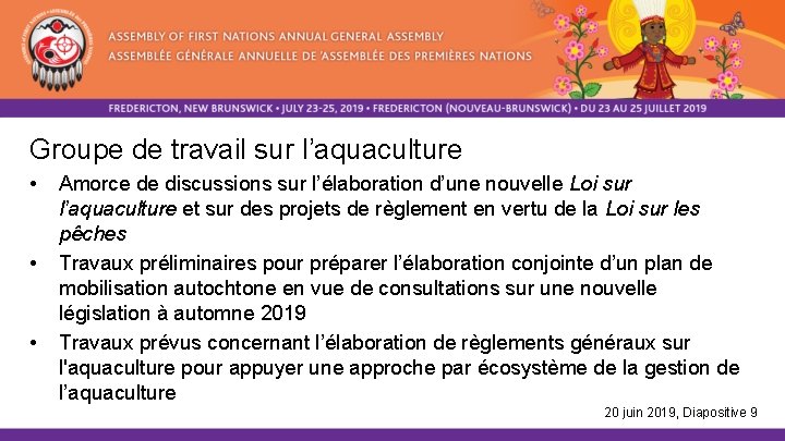 Groupe de travail sur l’aquaculture • • • Amorce de discussions sur l’élaboration d’une