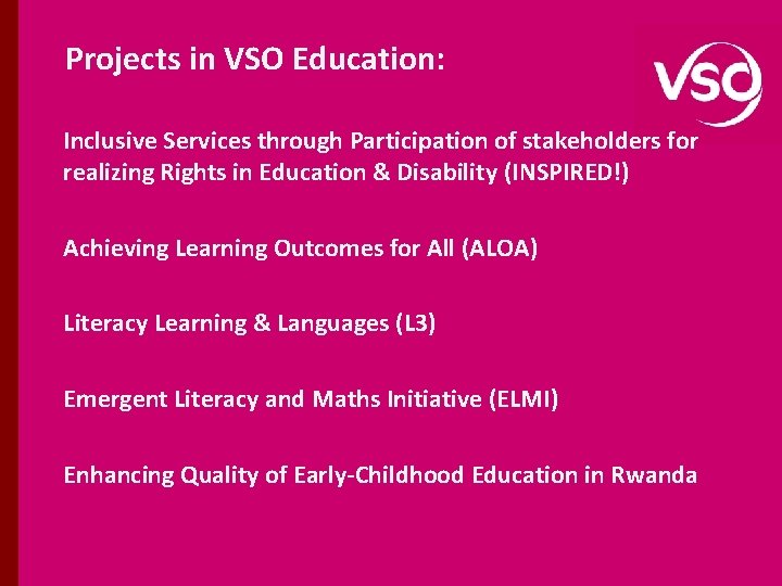 VSO RWANDA Three Strategic Programme Priorities Quality Basic