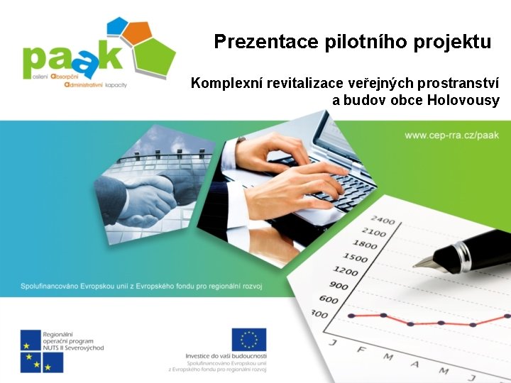 Prezentace pilotního projektu Komplexní revitalizace veřejných prostranství a budov obce Holovousy 